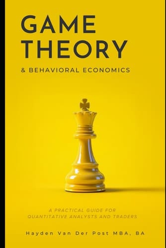 Game Theory & Behavioral Finance A Practical Guide for Quantitative Analysts and Traders: A Comprehensive Guide to Growing, Cooking, and Understanding the World's Favorite Fruit