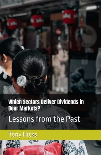 Which Sectors Deliver Dividends in Bear Markets? Lessons from the Past