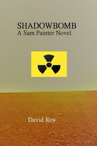 Shadowbomb: A Sam Painter Novel (The Sam Painter Novels)