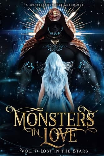 Monsters in Love: Lost in the Stars: A Monster Romance Anthology