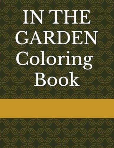 IN THE GARDEN