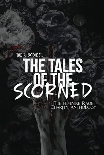 The Tales of the Scorned Paranormal Romance Volume 2: A Femme Rage Charity Anthology