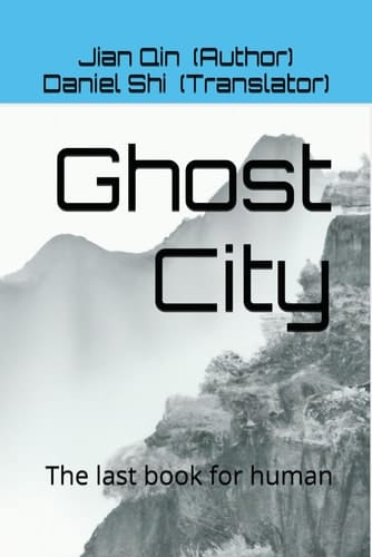 Ghost City: The last book for human