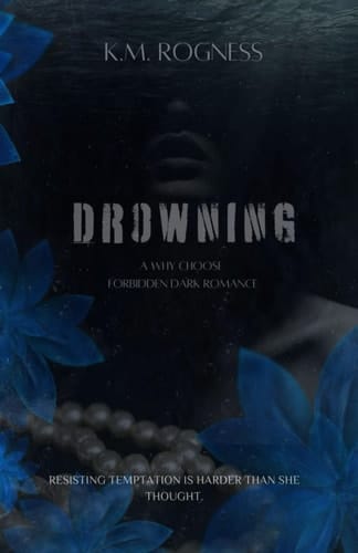 Drowning: A Why Choose Forbidden Dark Romance