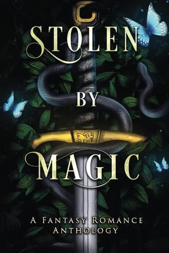 Stolen by Magic: A Fantasy Romance Anthology