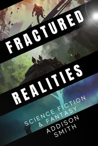 FRACTURED REALITIES Science Fiction & Fantasy