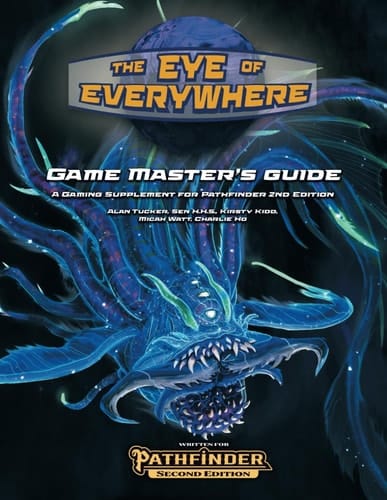 The Eye of Everywhere Game Master's Guide: A Gaming Supplement for Pathfinder 2nd Edition