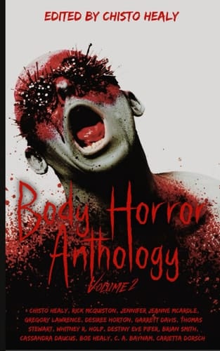Body Horror Anthology: Volume Two