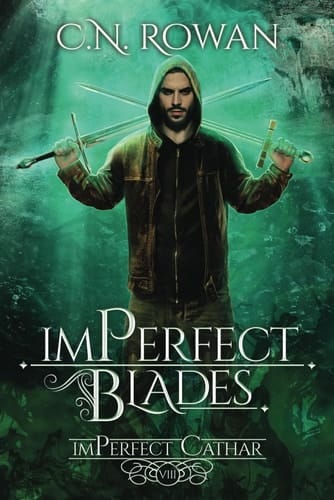 imPerfect Blades: A Gritty Urban Fantasy Series (The imPerfect Cathar)