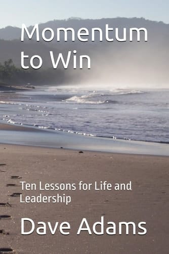 Momentum to Win: Ten Lessons for Life and Leadership