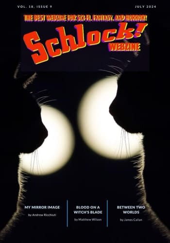 Schlock! Webzine: Volume 18 Issue 9