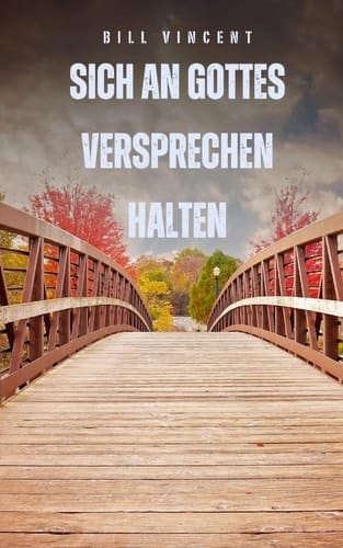 Sich an Gottes Versprechen halten