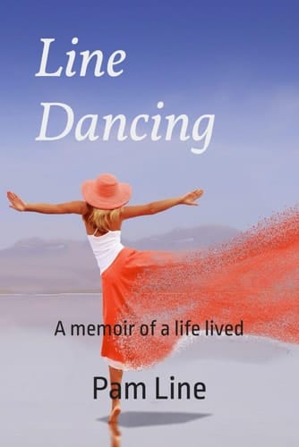 Line Dancing: A Memoir of a life lived