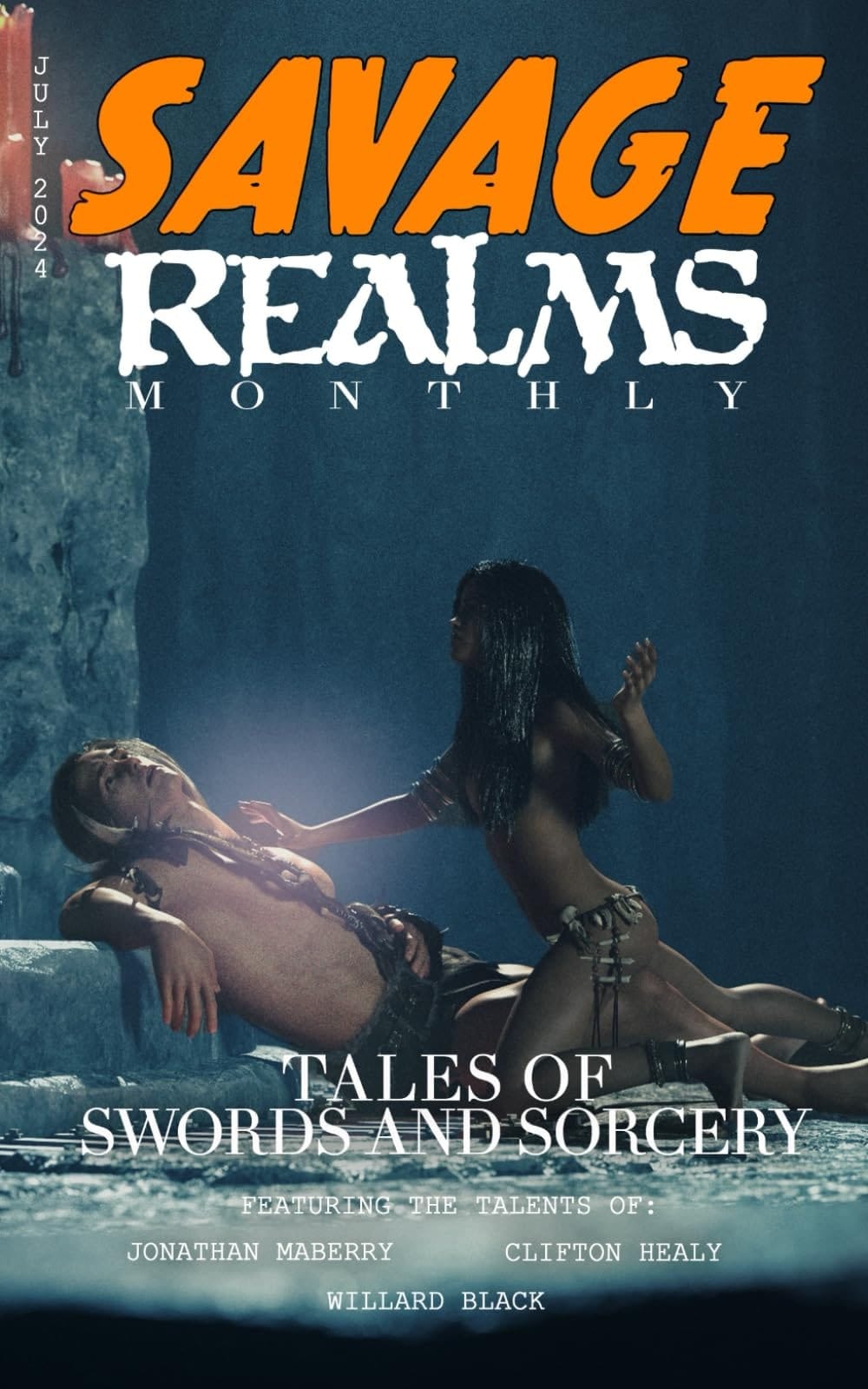 Savage Realms Monthly: July 2024: A collection of dark fantasy sword and sorcery short adventure stories (Savage Realms Monthly Dark Fantasy Sword and Sorcery Adventure Magazine)