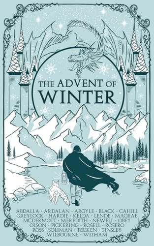 The Advent of Winter: A Fantasy Anthology