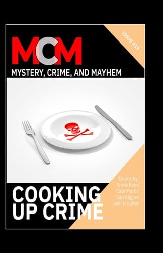 Cooking Up Crime (Mystery, Crime, and Mayhem)