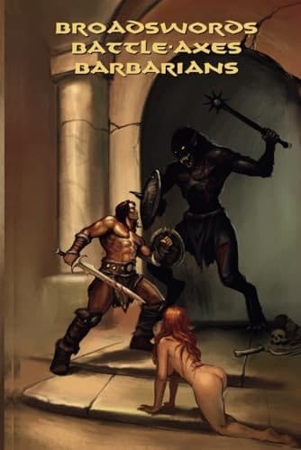Broadswords Battle-Axes Barbarians (Slaughterhouse Press Anthologies)