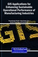 GIS Applications for Enhancing Sustainable Operational Performance of Manufacturing Industries