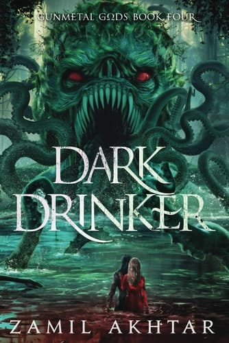 Dark Drinker: A Dark Fantasy Epic (Gunmetal Gods Saga)
