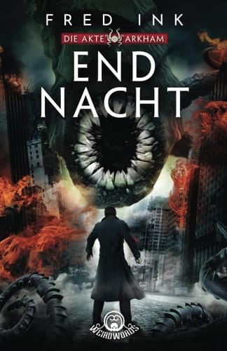 Endnacht (Die Akte Arkham 5) (German Edition)