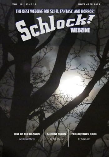 Schlock! Webzine: Volume 18 Issue 13