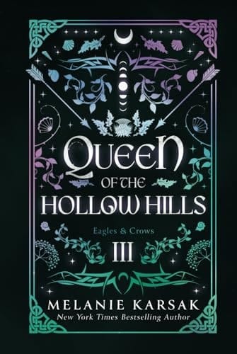 Queen of the Hollow Hills (Eagles and Crows)