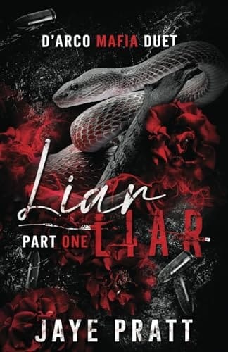 Liar Liar - Part One: A Dark Why Choose Mafia Romance (D'Arco Mafia Duet)