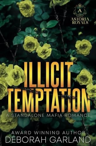Illicit Temptation: An Irish Mafia Bodyguard Romance (Astoria Royals Standalone)