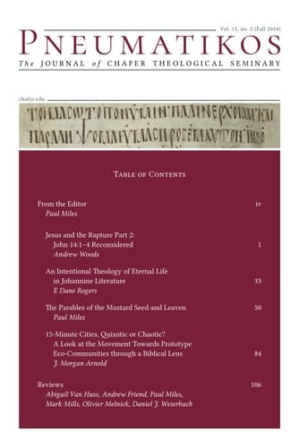 Pneumatikos Vol. 15 No. 2 (Fall 2024): The Journal of Chafer Theological Seminary