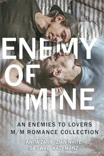 Enemy of Mine M/m Enemies to Lovers Romance Anthology