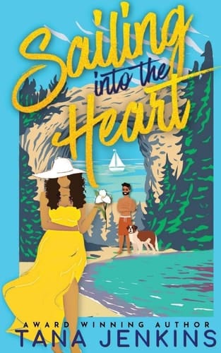 Sailing Into the Heart A Sweet, Beach Romance