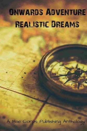 Onwards Adventure Realistic Dreams