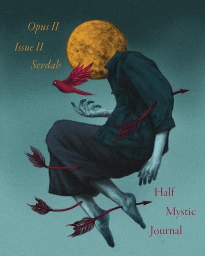 Half Mystic Journal Opus II, Issue II - Sevdah