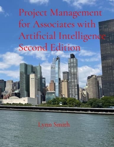 Project Management for Associates with Artificial Intelligence