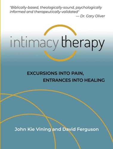 Intimacy Therapy: Excursions into Pain, Entrances into Healing