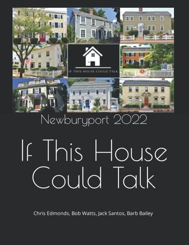 If This House Could Talk - Newburyport 2022