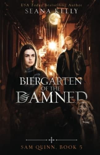 Biergarten of the Damned (Sam Quinn)