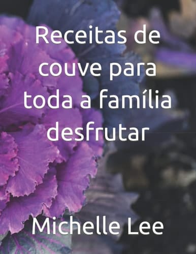 Receitas de couve para toda a família desfrutar
