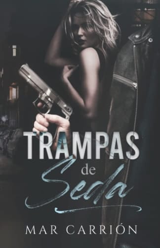 Trampas de seda (Spanish Edition)