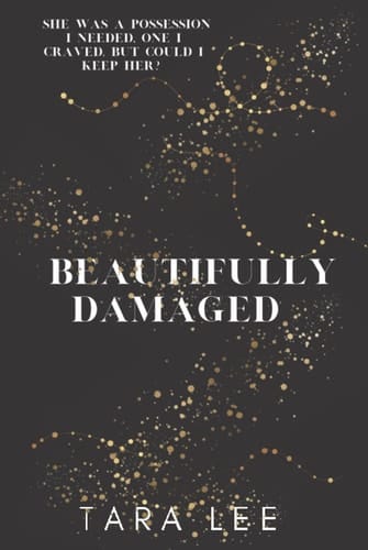 Beautifully Damaged (The Beautiful Series)