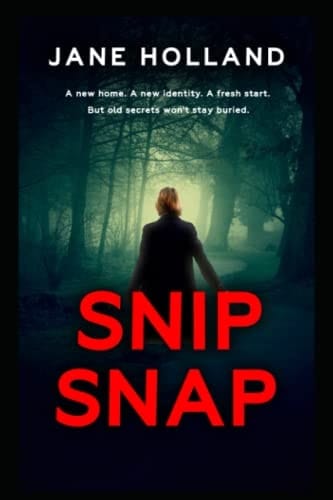 Snip Snap: An absorbing and addictive thriller