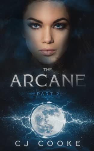 The Arcane: Part 2: A Paranormal Reverse Harem Romance
