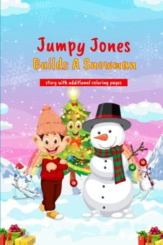 JUMPY JONES BUILDS A SNOWMAN
