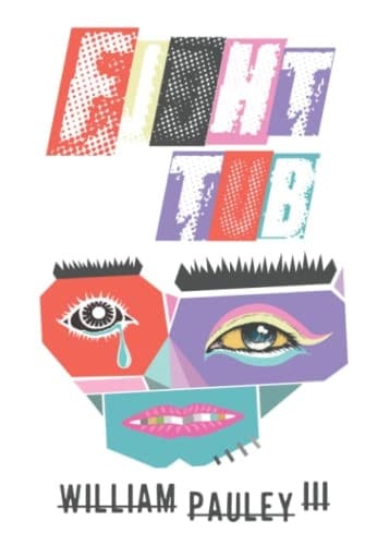 Fight Tub: The Bedlam Bible #4