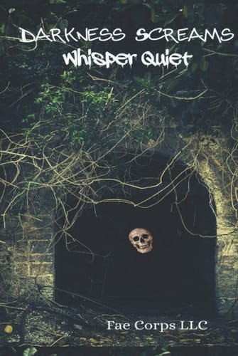 Darkness Screams: Whisper Quiet