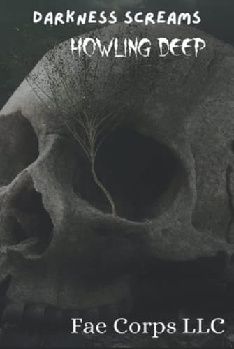 Darkness Screams: Howling Deep