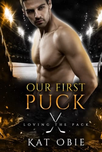 Our First Puck: A Paranormal hockey romance (Loving the Pack)