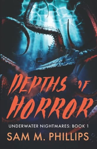 Depths Of Horror: A Sea Creature Horror (Underwater Nightmares)