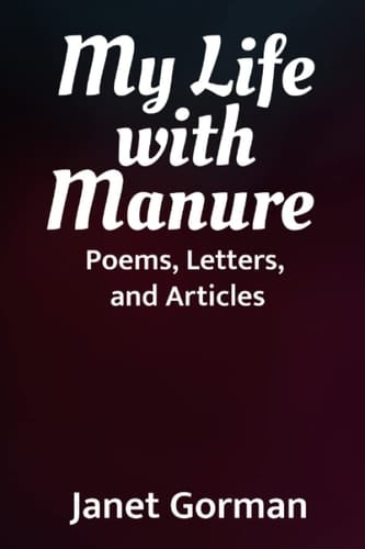 My Life with Manure