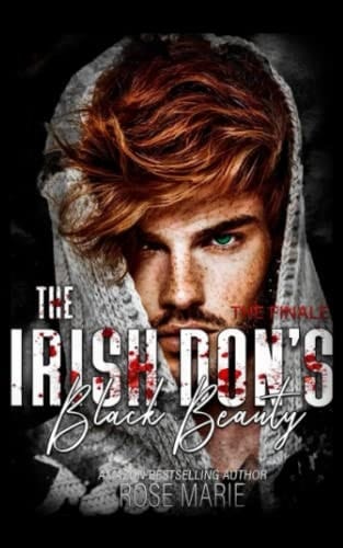 The Irish Don's Black Beauty: The Finale (The Savage O'Shea's)